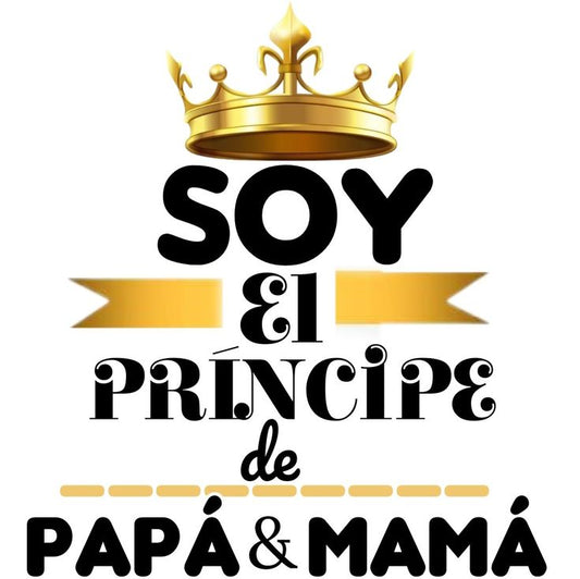 TAZA SOY EL PRINCIPE DE PAPA Y MAMA